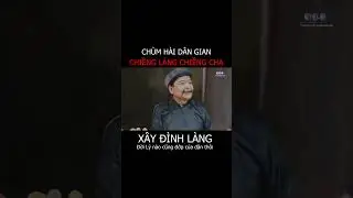 Phim hài dân gian - Chiềng Làng Chiềng Chạ 