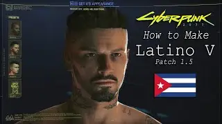 How To Create Latino V - Cyberpunk 2077 (With Third Person Gameplay!)