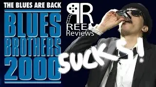 BLUES BROTHERS 2000 SUCKS! - Reel Reviews Retro