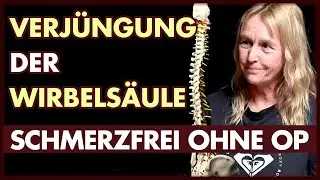 Endlich schmerzfrei: Verjüngung der Wirbelsäule statt OP | Angie Holzschuh