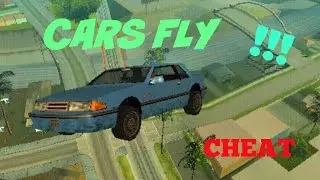 G.T.A San Ansreas Pc - Flying Cars Cheat