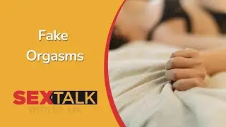 How To Tell If Your Partner Is Faking An Orgasm | Ask Dr. Lia