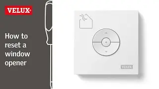 VELUX How to reset a window opener (generation V22) to factory settings