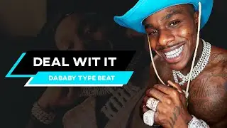 DaBaby Type Beat | "Deal Wit It" Prod. By BlackMo