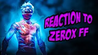 REACTION TO ZEROX FF MOBILE LEGEND 📲😱 @ZeroxFF