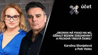 Decroix má fixaci na WC, ožralý bezkrk Zdechovský a Pecková trestá Česko
