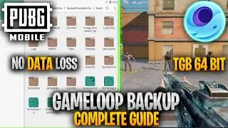 How To Install Chinese Gameloop 64 Bit (TGB) Without Data Loss | Complete Guide