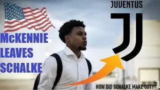 MCKENNIE JOINS JUVENTUS FROM SCHALKE