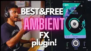 Is This the Best Free Ambient FX Plugin?