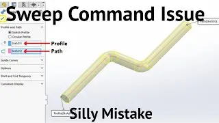 Sweep Command issue in SOLIDWORK / Sweep Boss SOLIDWORK