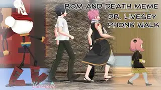 【MMD\\MultiFandom\\Original motion DL(OPEN)】Rom and Death Meme | Dr. Livesey Phonk Walk