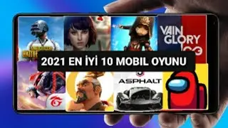 2021 IN EN IYI 10 MOBIL OYUNU 😱😱