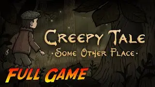 Creepy Tale: Some Other Place | Complete Gameplay Walkthrough - Full Game | No Commentary