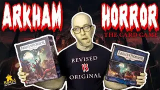 Arkham Horror The Card Game | Revised Edition Compared to Original Release