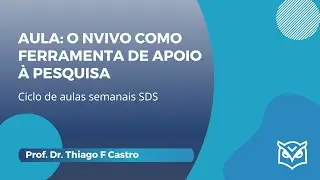 Ciclo de aulas semanais: O Uso do NVivo como ferramenta de apoio à Pesquisa Qualitativa em Saúde