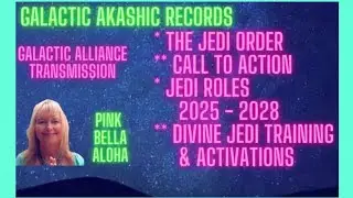 GALACTIC JEDI's Update! 💜 Divine JEDI Order Training 🛸 GALACTIC ALLIANCE EARTH Cleanup 2024-2028 🌎