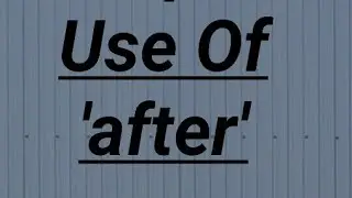Proper use of ''after