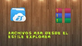 Crear archivos RAR con Esfile  Explorer