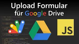 Google Drive Upload-Formular mit Google Apps Skript programmieren