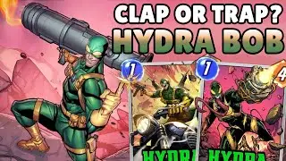 Hydra Bob 🚀🥱 Full Breakdown and Predictions | Clap or TRAP | Marvel Snap