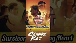 Survivor • Burning Heart 👊 Cobra Kai #CobraKai