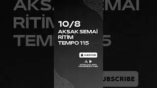 10/8 AKSAK SEMAİ RİTİM TEMPO 115 v2 - DRUM BEAT - RHYTHM PATTERN