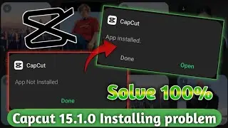 CapCut Pro Installing Problem | Capcut Not Installing Problem | Capcut App Not Installing Fix ✅
