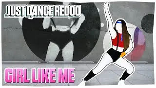 GIRL LIKE ME by Black Eyed Peas Ft. Shakira (Extreme) | Just Dance 2021 | Fanmade by Redoo