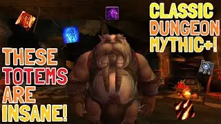 THESE TOTEMS ARE INSANE!: CLASSIC DUNGEON MYTHIC+! (Project Ascension: Season 7 Draft)