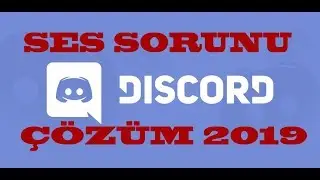 DİSCORD SES SORUNU ÇÖZÜM 2020