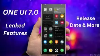 Samsung One UI 7: Leaked Features, Release Date & More🔥OFFICIALLY