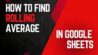 How to find a rolling average in Google Sheets video 