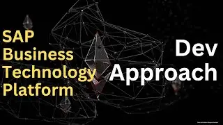 What is SAP BTP Development Approach? 