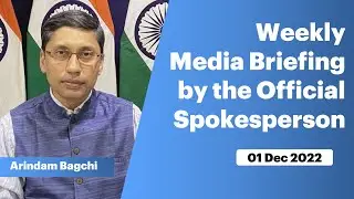 Weekly Media Briefing by the Official Spokesperson (December 01, 2022)