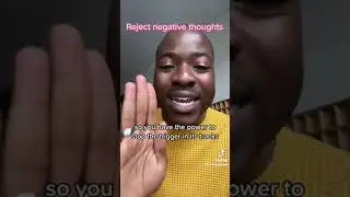 How to Reject Your Negative Thoughts