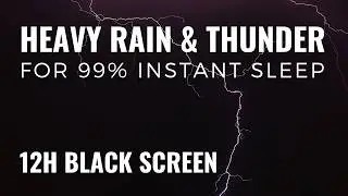 12 Hours of Rain & Thunder Sounds for Sleep, Meditation, Relaxation - Black Screen