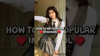 How to be popular at school  🤫✨🎒