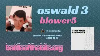 blower5 - oswald 3 [16k tracker module]