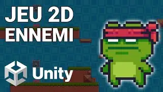 Tuto Unity 6 Jeu 2D : Créer des ennemis et pièges mortels #8