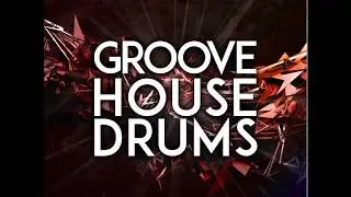 Groove House Drums [Samplepack inspired by Dannic, Kryder, Groove Cartel etc]