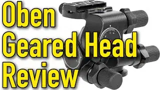 Oben GH3W-15 Geared Tripod Head Review by Ken Rockwell