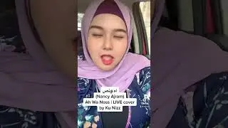 Nancy Ajram "Ah W Noss" | Cover (live) by Ku Nur Hanis