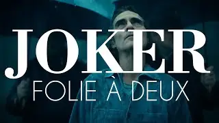 JOKER FOLIE À DEUX | SECOND WALTZ