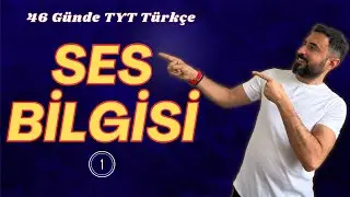 Ses Bilgisi (Ses Olayları) -1 I 46 Günde TYT TÜRKÇE Kampı 2024 (1.Gün)