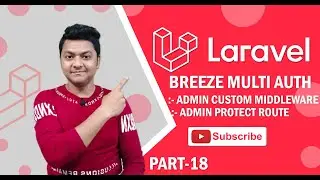Multi Auth in Laravel | Admin Custom Middleware | Admin Protect Route