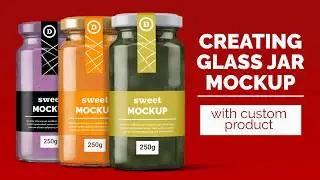 Creating Glass Jar Mockup With Custom Product. 3D modeling and Photoshop Workflow