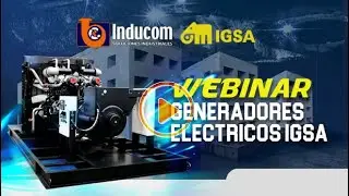 Webinar: Todo acerca de Generadores - IGSA