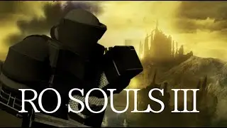 Ro Souls III Script Preview | #roblox #games #darksouls #crossover