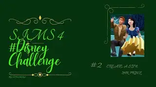 Sims4 Disney Challenge - Ihr Prinz CAS
