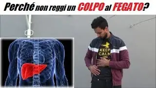 Perché NON REGGI un colpo al fegato?